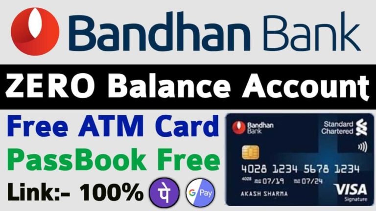 Bandhan Bank में Zero Balance Account Open कैसे करे ? Bandhan Bank में Zero Balance Account Open कैसे करे ?